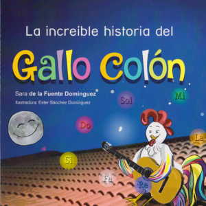 La increible historia del Gallo Colón